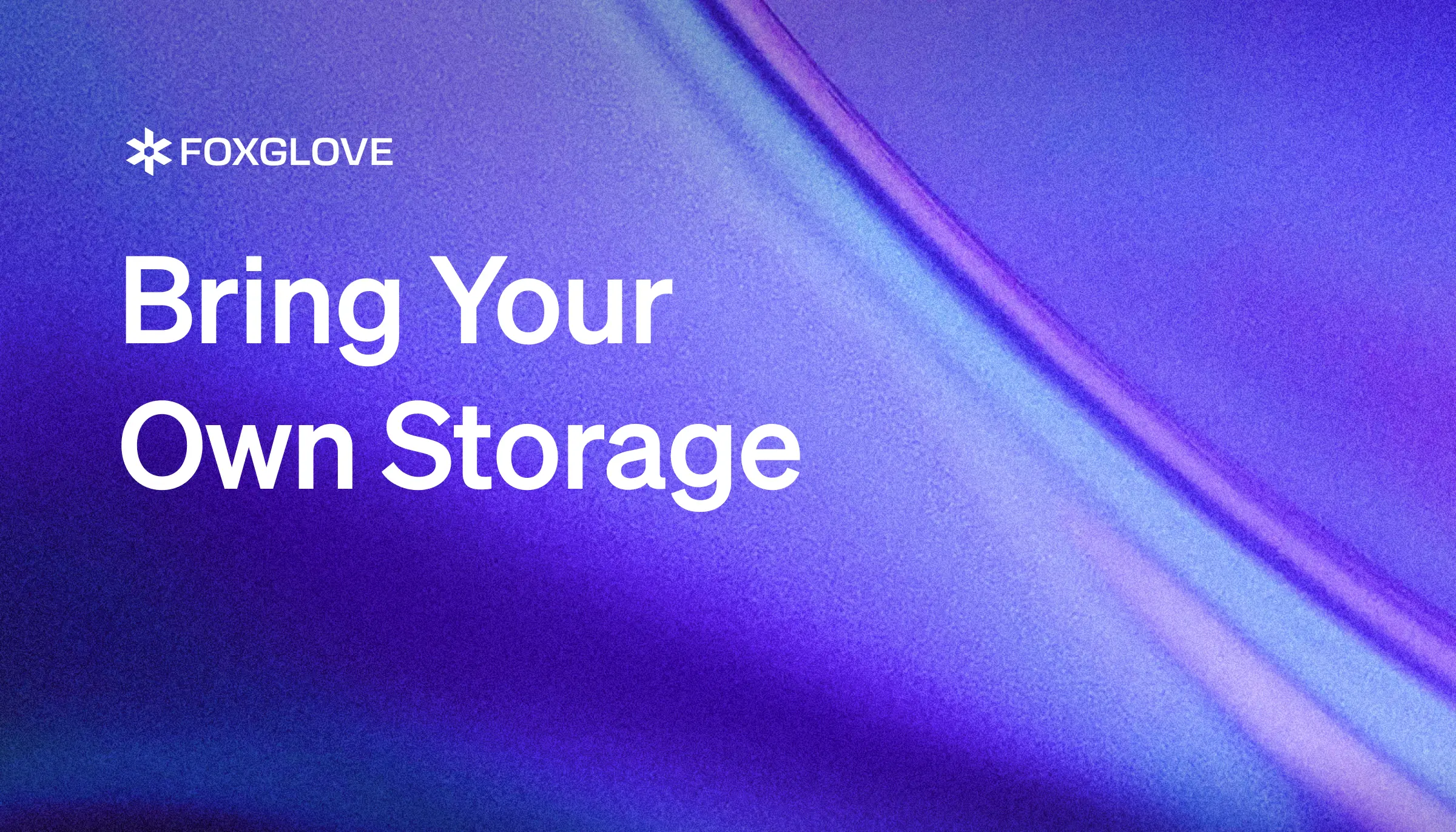 Bring Your Own Storage