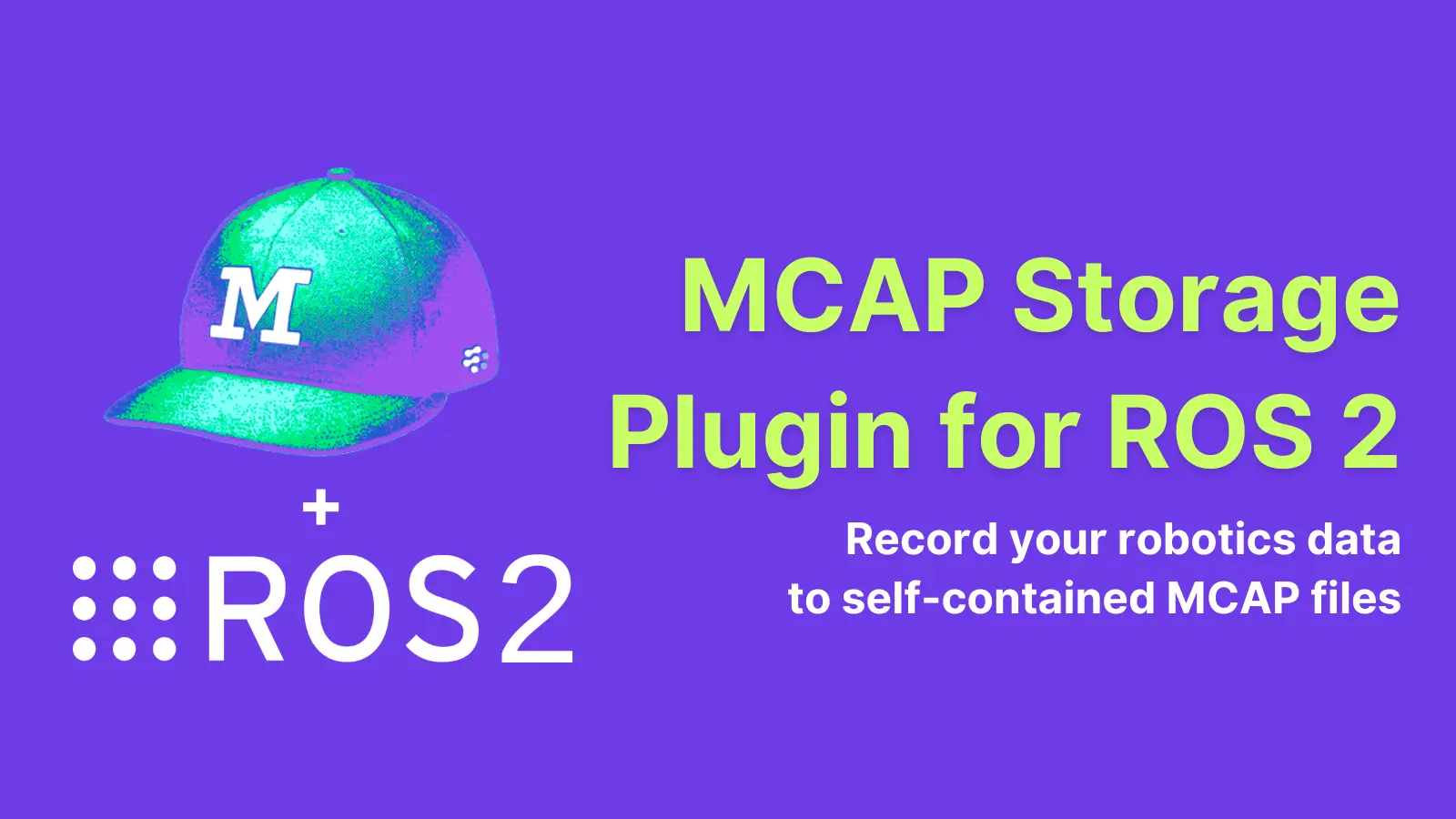 Header image for Announcing the MCAP Storage Plugin for ROS 2