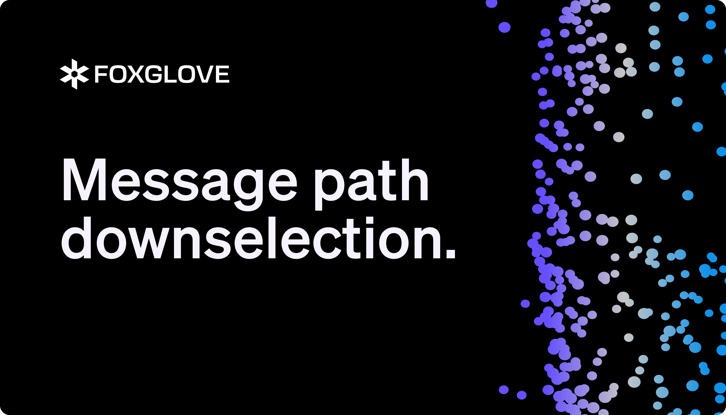 Hero image for Message path downselection.